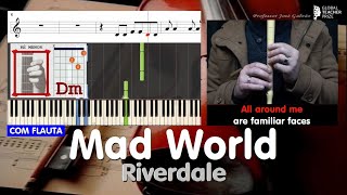 Mad World Gary Jules Riverdale Notas Flauta Acordes Guitarra Cifra Piano Educação Musical Galvão CF