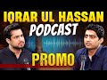 Promo: Iqrar Ul Hassan Hard Talk – Earnings, Businesses, Tweets, Political Awareness &amp; Controversies