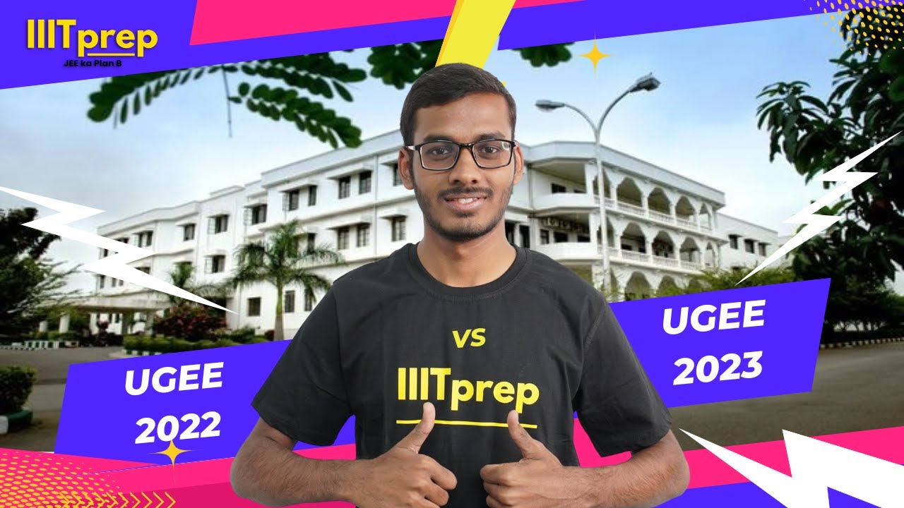 UGEE 2023 Vs 2022 | REAP Weightage | IIITprep | IIIT Hyderabad #ugee #iiith