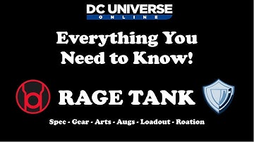 DCUO: Rage Tank Guide - Everything You Need to Know!