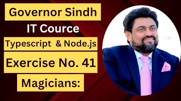 41 TypeScript and Node.js Exercises (Magicians) | Governor Sindh It Class