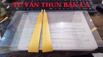 Hướng dẫn chọn thun cho ná bắn cá cải tiến
