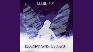 Video thumbnail of "Double You - Dancing with an Angel (Radio Mix)"