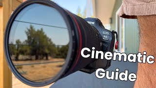 Canon R6 Mark II Cinematic Video Guide | Advanced Tutorial
