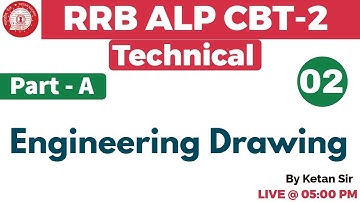 Class 02| RRB ALP CBT-2 Technical | Engineering Drawing  | By Ketan Sir