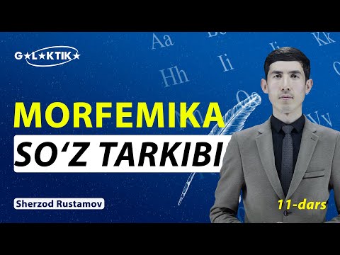 Ona tili 11-dars | Morfemika || So‘z tarkibi