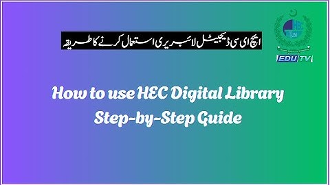 How to use HEC Digital Library | Step-by-Step Guide | HEC EduTV