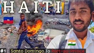 Entering Haiti 🇭🇹 From Domnican Republic By Bus ☠️ Most Dangerous Country