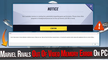 How To Fix Marvel Rivals Out Of Video Memory Error On PC