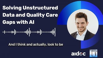 Solving Unstructured Data and Quality Care Gaps with AI