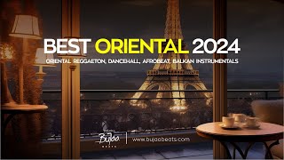 [ Best Oriental Beats 2024 ] Oriental Trap Reggaeton Deephouse Dancehall | BuJaa BEATS