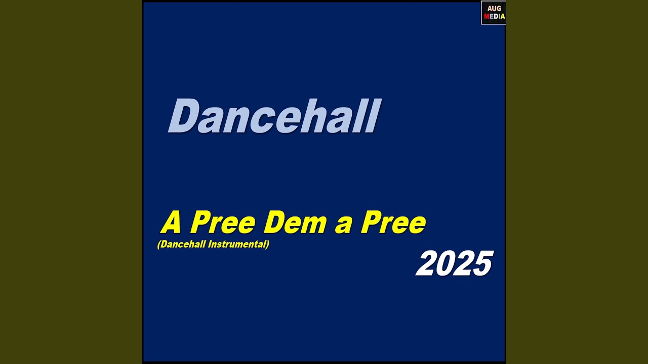 a Pree Dem a Pree (Dancehall Instrumental 2025)