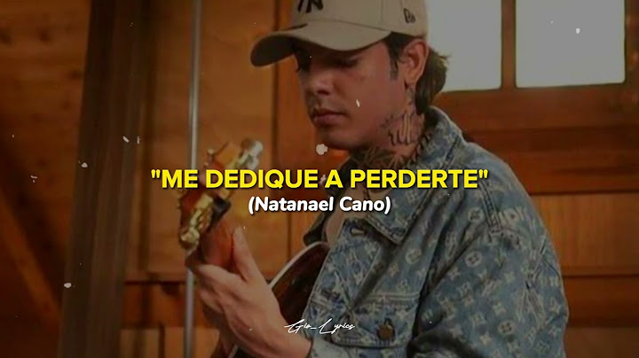 Me Dedique A Perderte 🥀 - (Natanael Cano)