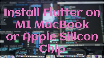 Install Flutter on Apple Silicon Chip or on M1 Mac.