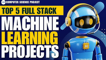 Top 5 Full Stack Machine Learning Project Ideas | Best ML Projects Ideas For 100% Placement