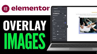 How To Overlay Images In Elementor 2025 (Beginner Guide)