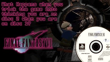 What Happens when the game thinks you are on disc 2 when you are on disc 1 in Final Fantasy VII?