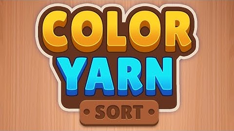 Color Yarn Sort (by Bravestars) IOS Gameplay Video (HD)