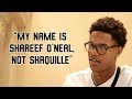 Shareef O&#39;Neal: Living Up To SHAQ&#39;S LEGACY &amp; Advice To Young Hoopers!