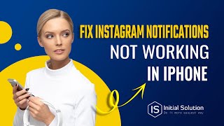 FIX Instagram Notifications Not Working iPhone 2023 | Initial Solution