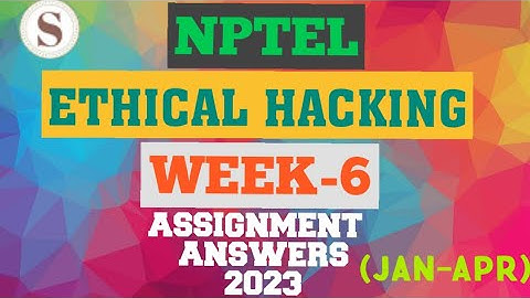 NPTEL ETHICAL HACKING WEEK 6 ASSIGNMENT ANSWERS||#EthicalHacking #nptel #skumaredu
