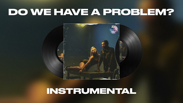 Do We Have a Problem? Instrumental version - Instrumental performance video thumbnail