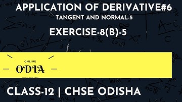 TANGENT & NORMAL-5 | CLASS12 | CHSE ODISHA | ELEMENTS OF MATHEMATICS