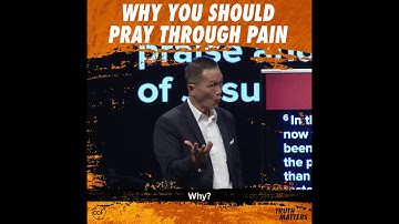 Why You Should Pray Through Pain - Peter Tan-Chi - Truth Matters Snippets