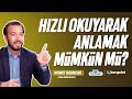 Hızlı Okuyarak Anlamak Mümkün mü? | Sözü Yormadan | Mehmet Taşhanlıgil | B7