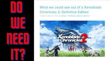 Do We Really Need A Xenoblade Chronicles 2 Definitive Edition?