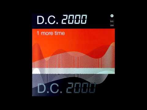 D.C. 2000 — D.C. 2000 - One More Time (Alice Deejay Remix) (1999)