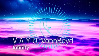 Ṿ Ʌ Ẏ U, VonnBoyd - Infinity