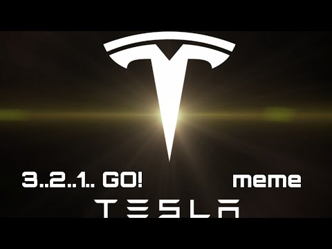 3..2..1 GO! meme (Tesla)