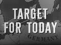 Target For Today (1944)