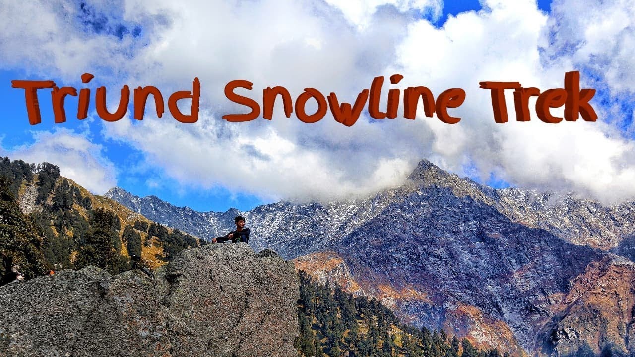 triund trek snowline