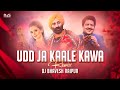 Udd jaa kaale kaava  150 bpm dj dance remix  dj bhavesh raipur  ghar aaja pardesi