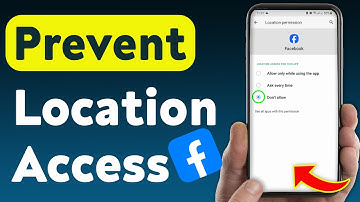 How to Prevent Location Access On Facebook (Updated)