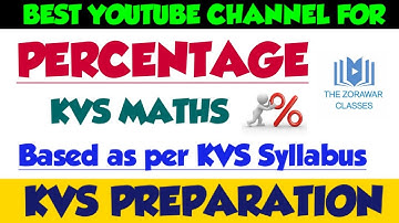 PERCENTAGE| KVS MATHS| KVS PREPARATION| THE ZORAWAR CLASSES