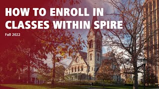 How to Enroll in Classes Within SPIRE | Fall 2022