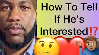 How To Know If A Man Is Interested In You!? (5 Ways)