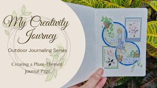 Outdoor Journaling Series - Creating a Plant-Themed Journal Page | My Creativity Journey