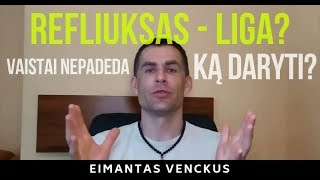 Refliuksas - liga? Skrandžio skausmas pavalgius, Rėmuo, Skrandžio rūgštingumas | Eimantas Venckus