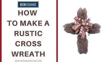 How to Make a Rustic Cross Wreath - Takes Less Than An Hour! | DecoExchange Live Replay