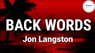 Jon Langston - Back Words (Lyrics)
