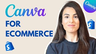 Canva For Shopify eCommerce Stores: The Complete Guide