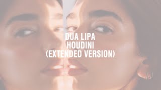 Dua Lipa - Houdini (Extended Version)
