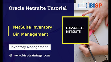 NetSuite Inventory Bin Management | Oracle NetSuite Implementation | Oracle NetSuite Training | BISP