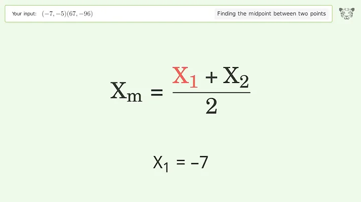Find the midpoint between two points p1 (-7,-5) and p2 (67,-96): Step-by-Step Video Solution