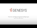 Genesys University: How to Configure Logical Workgroups in Interaction Administrator