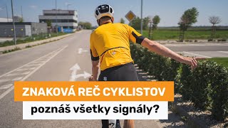 Znaková reč cyklistov - poznáš všetky signály?